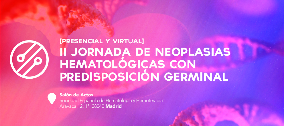 SEHH presents the first guideline in Spanish for the diagnosis and treatment of hematological neoplasms with germline predisposition.